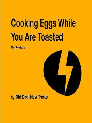 cover image of Cooking Eggs While You Are Toasted